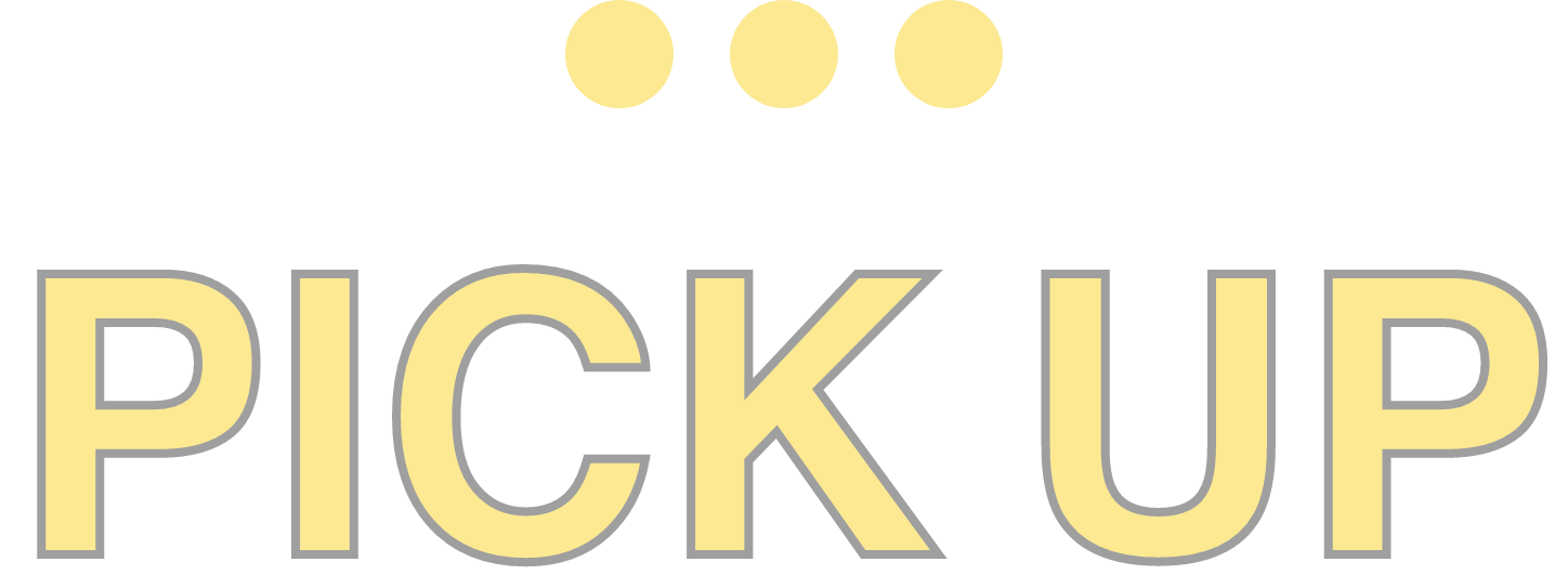 PICK UP